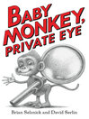 Cover image for Baby Monkey, Private Eye